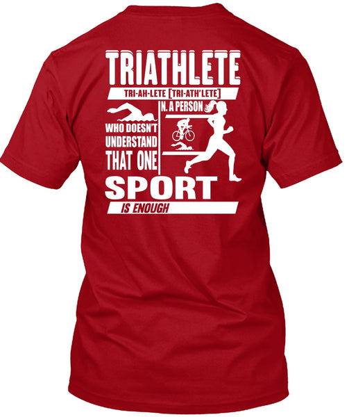 Triathlete T Shirt, Sport Is Enough T Shirt