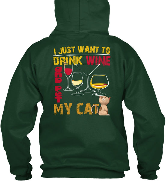 I Just Want To Drink Wine T Shirt, Pet My Cat T Shirt