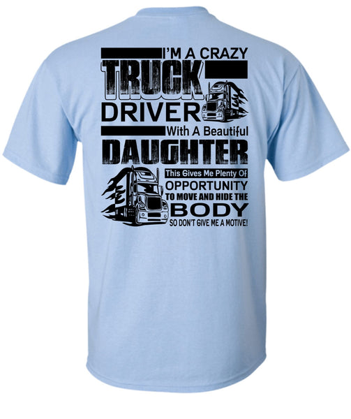 I'm A Crazy Truck Driver T Shirt, I Love Trucker T Shirt