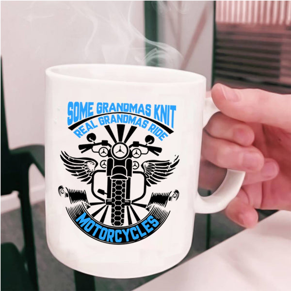 Real Grandmas Ride Motorcycles Coffee Mug, Some Grandmas Knit Cup