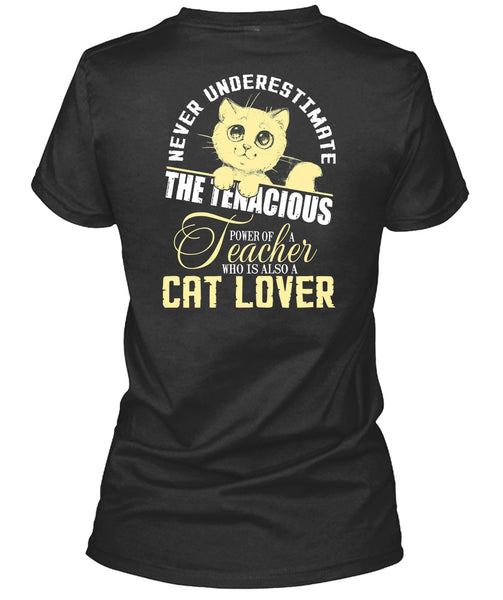 Teacher Who Is Also A Cat Lover T Shirt, My Favorite T Shirt