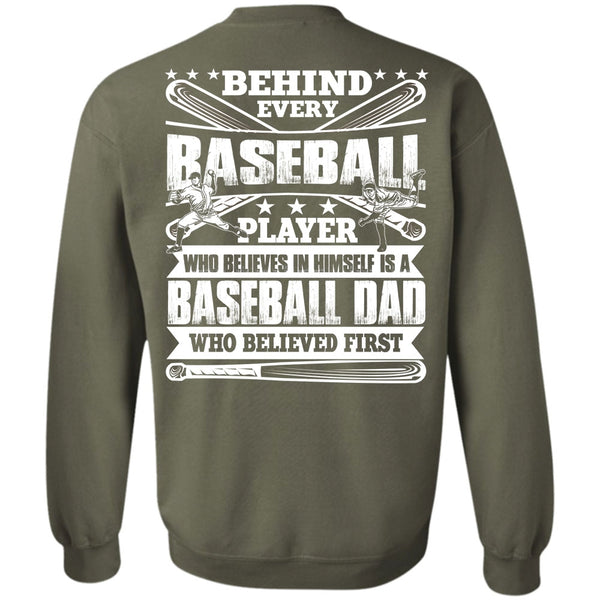 Behind Every Baseball T Shirt, I Love Baseball Sweatshirt