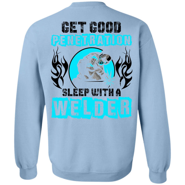 I Love Welding T Shirt, Sleep With A Welder Sweatshirt