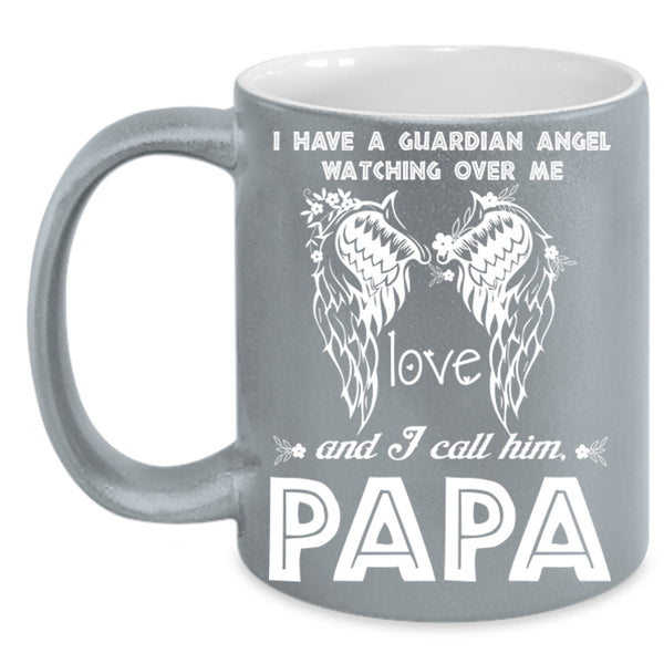 I Call Him Papa Cup, Gift For Father's Day Mug, Cool Papa Cup