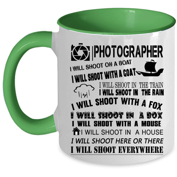 I Will Shoot Everywhere Coffee Mug, Photographer Accent Mug