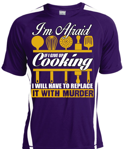I Give Up Cooking T Shirt, Being A Chef T Shirt, Cool Shirt