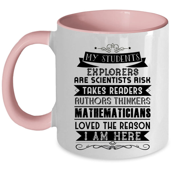 Cool Teachers Coffee Mug, My Students Explorers Are Scientists Accent Mug