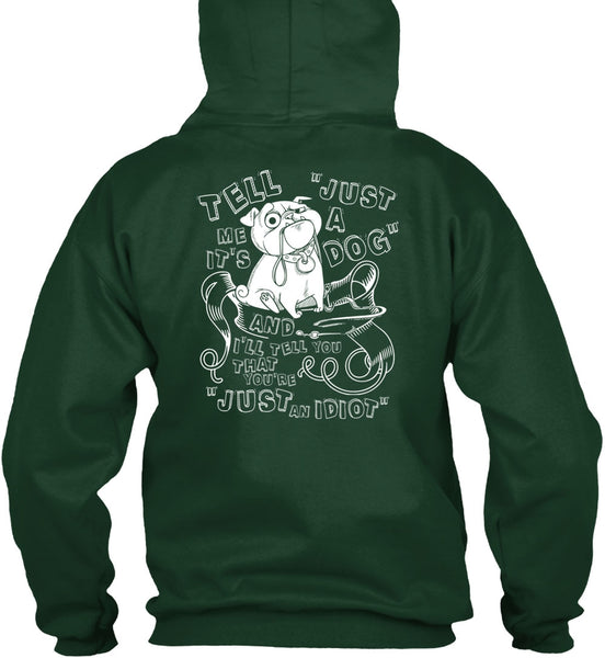 Just A Dog T Shirt, My Favorite T Shirt