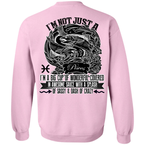 I Love Pisces T Shirt, I'm Not Just A Pisces Sweatshirt