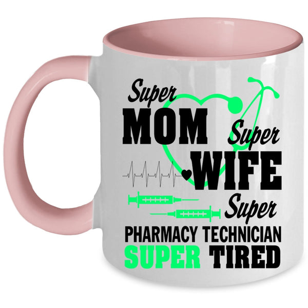 Pharmacy Technician Coffee Mug, Mom Wife Accent Mug