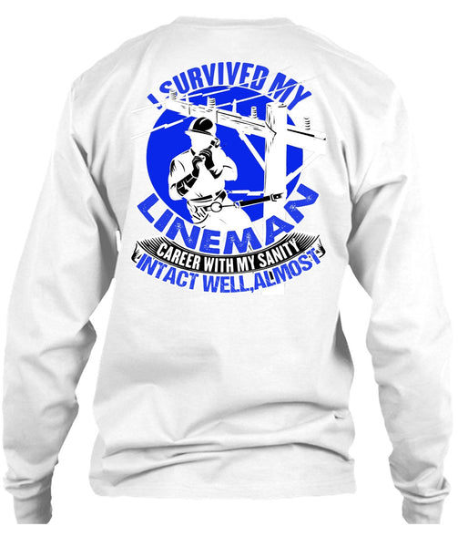 I Survived My Lineman T Shirt, Being A Lineman T Shirt