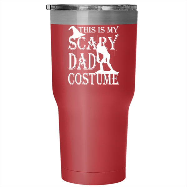 This Is My Scary Dad Costume Tumbler 30 oz Stainless Steel, Scary Halloween Travel Mug