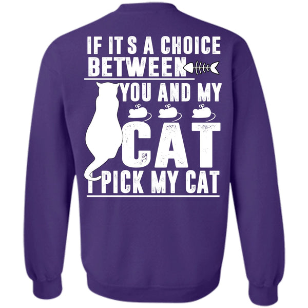I Love My Cat T Shirt, I Pick My Cat Sweatshirt