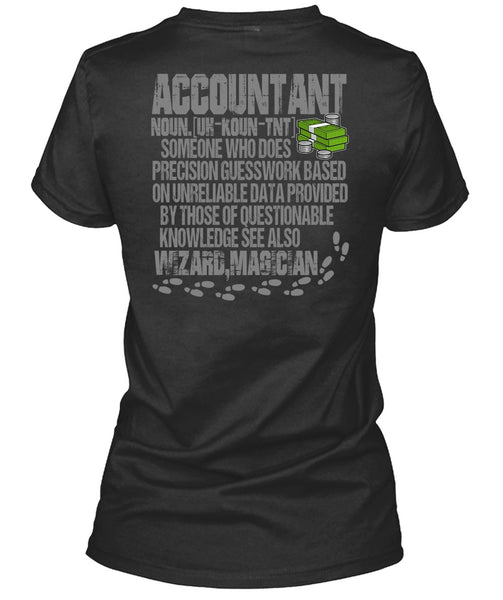Who Does Precision Guesswork T Shirt, Being An Accountant T Shirt