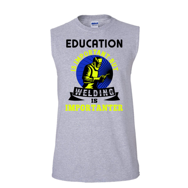 Education Is Important T Shirt, Coolest Welder T Shirt, Awesome t-shirts (Men's Cotton Sleeveless)