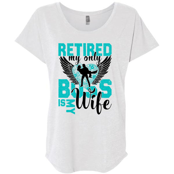 Retired My Only Boss Is My Wife T Shirt, I Love Wife T Shirt, Awesome T-Shirts