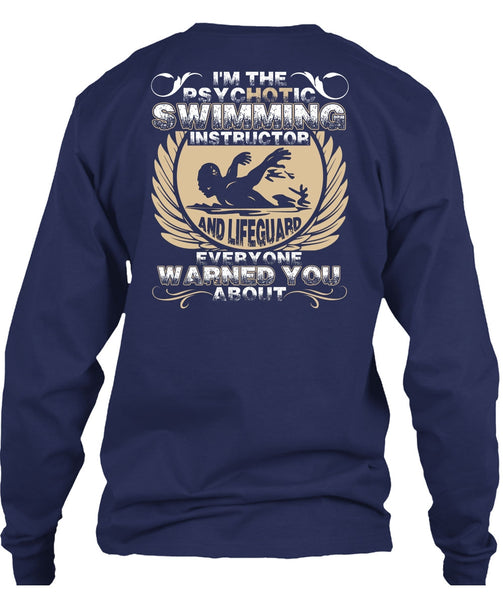 I'm The Psychotic Swimming T Shirt, I Love Swimming T Shirt