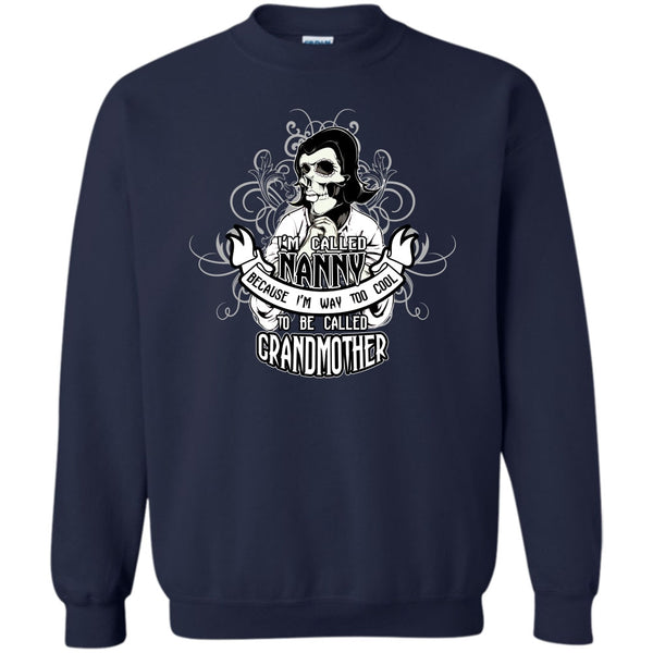 Too Cool To Be Called Grandfather T Shirt, Coolest Grandmother Sweatshirt