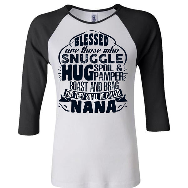 They Shall Be Called Nana T Shirt, I Love Nana T Shirt, Awesome T-Shirts