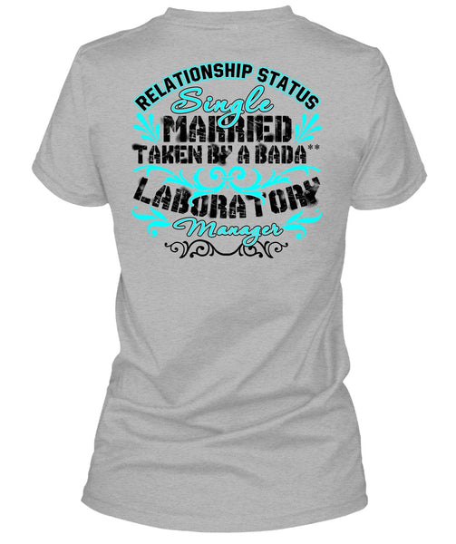 Married Taken By A Laboratory Manager T Shirt, I Love Manager T Shirt