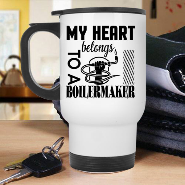 I Love Boilermaker Travel Mug, My Heart Belongs To A Boilermaker Mug
