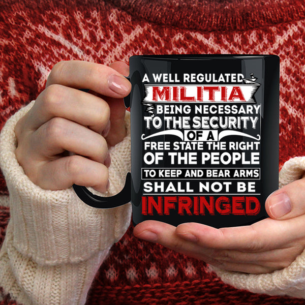 A Well Regulated Militia Coffee Mug, Cool Militia Coffee Cup