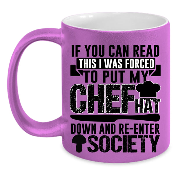 Awesome Chef Coffee Mug, If You Can Read This I Was Forced To Put My Chef Accent Mug