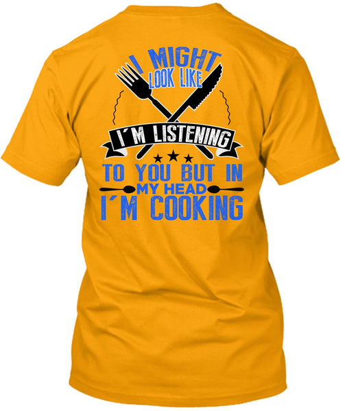I'm Cooking T Shirt, I Love Cooking T Shirt