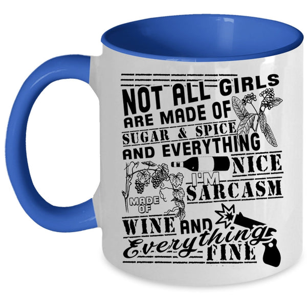 Made Of Wine Coffee Mug, Made Of Sugar And Spice Accent Mug