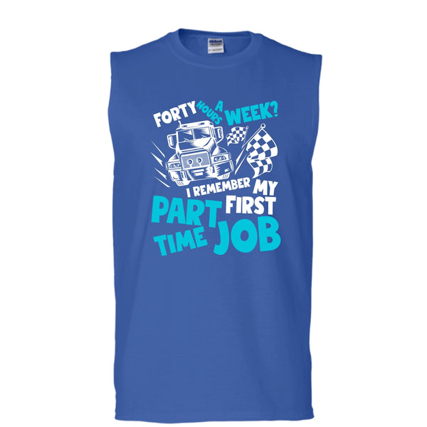 My First Part Time Job T Shirt, Coolest Trucker T Shirt, Cool T Shirt (Men's Cotton Sleeveless)