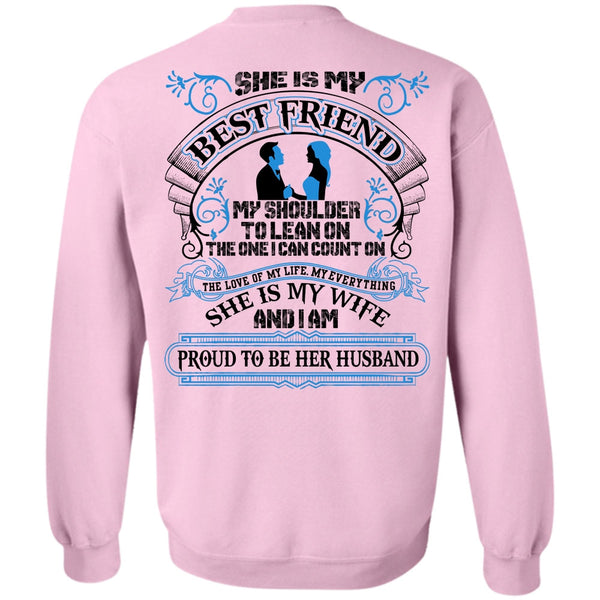I Love Wife T Shirt, She Is My Best Friend Sweatshirt
