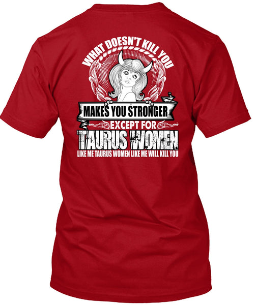 Except For Taurus Women T Shirt, Like Me Taurus T Shirt
