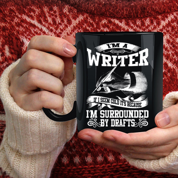 I'm A Writer Coffee Mug, Best Gift For Writer Coffee Cup