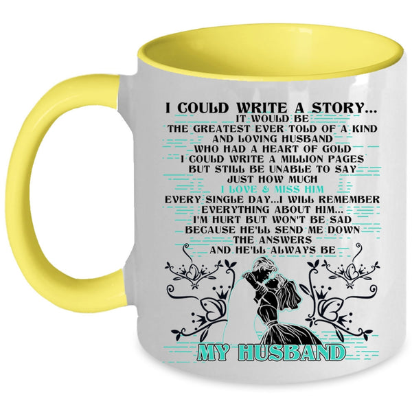 He'll Always Be My Husband Coffee Mug, I Could Write A Story Accent Mug