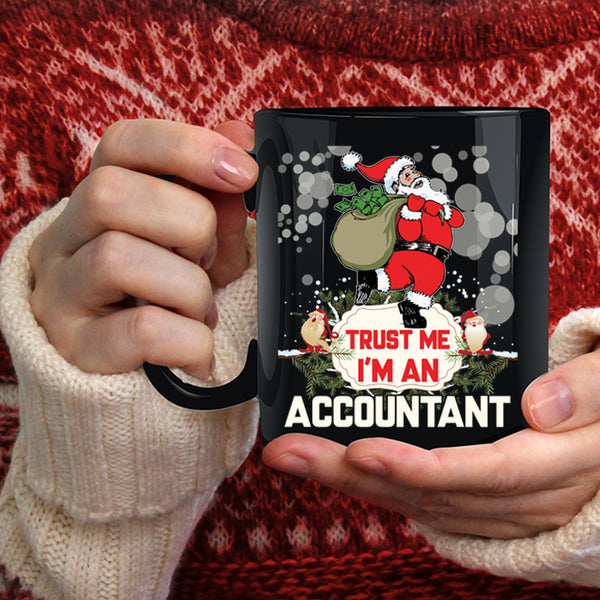 I'm An Accountant Coffee Mug, Funny Gift For Accountant Coffee Cup