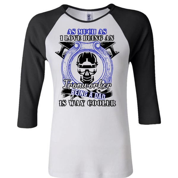 I Love Being An Ironworker T Shirt, I Love  Ironworker T Shirt, Awesome T-Shirts