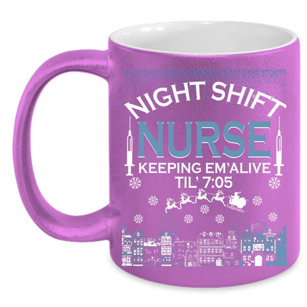 Night Shift Nurse Keeping Coffee Mug, Christmas Gift For Nurse Coffee Cup
