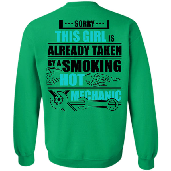 Being A Mechanic T Shirt, This Girl Is Already Taken By A Smoking Hot Mechanic Sweatshirt