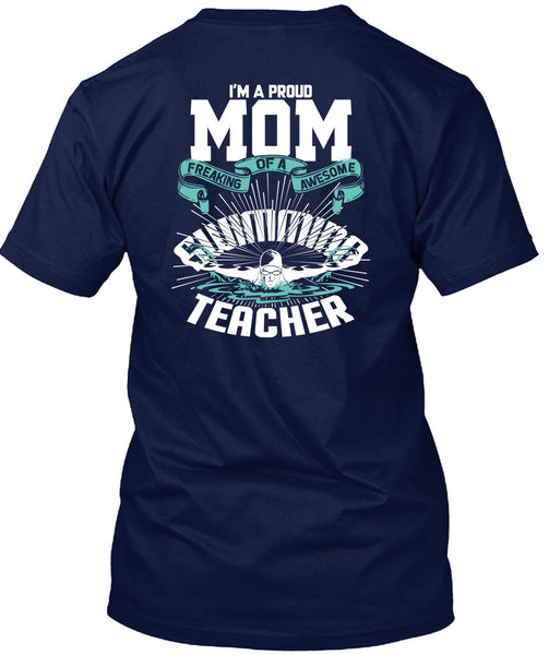 I'm A Proud Mom T Shirt, Awesome Swimming Teacher T Shirt