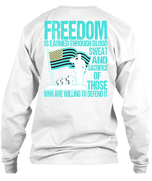 Freedom Is Earned T Shirt, I Love Veteran T Shirt