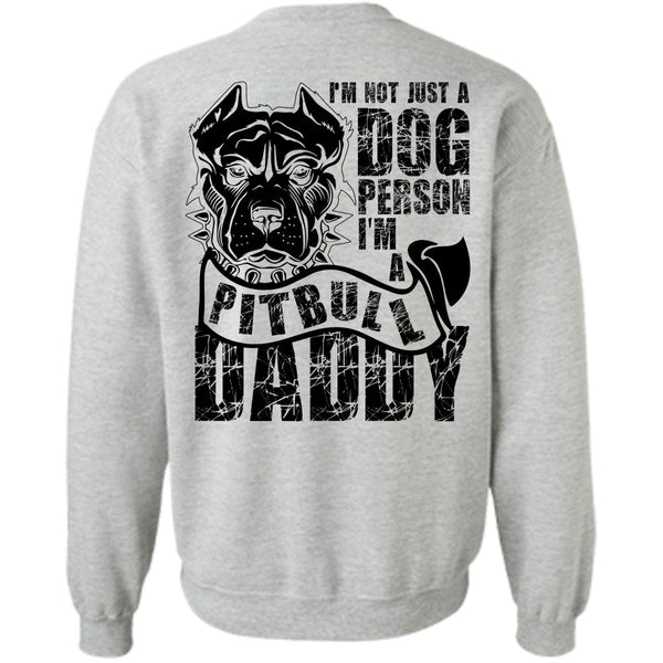 I Love Dog T Shirt, I'm Not Just A Dog Person Sweatshirt