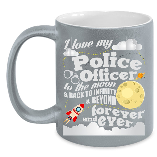 I Love My Police Officer To The Moon And Back Coffee Mug, Cool Couple Coffee Cup