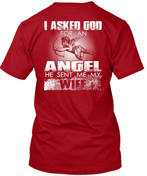 He Sent Me My Wife T Shirt, God For An Angel T Shirt