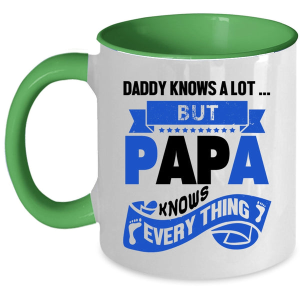 Papa Knows Everything Coffee Mug, Daddy Knows A Lot Accent Mug