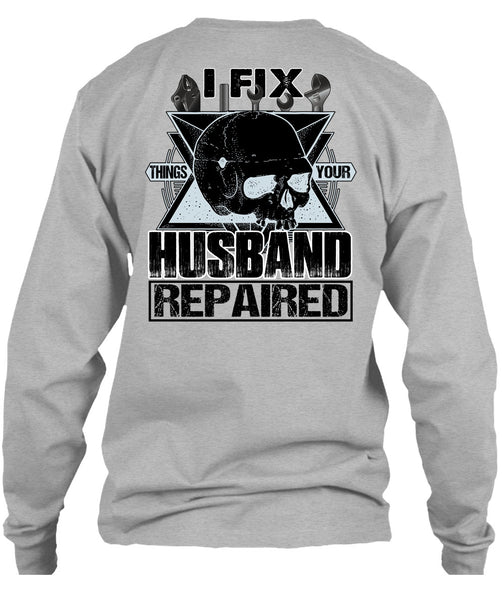 I Fix Things Your Husband Repaired T Shirt, I Love Mechanic T Shirt