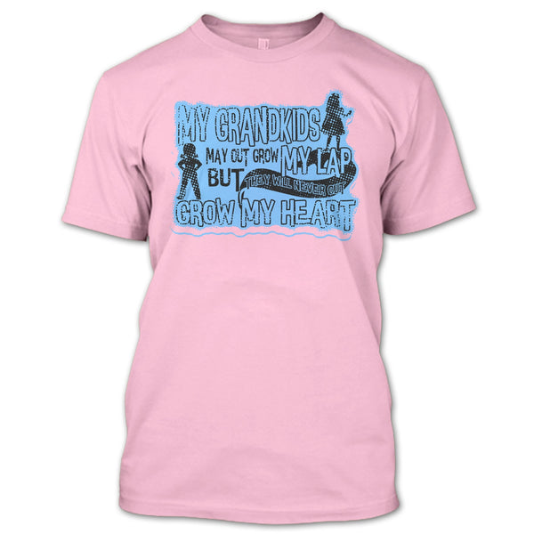 My Grandkids May Grow Out T Shirt, My Grandkids T Shirt