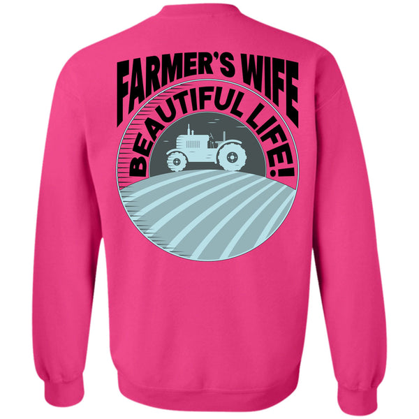 Being A Farmer T Shirt, Farmer's Wife Beautiful Life Sweatshirt