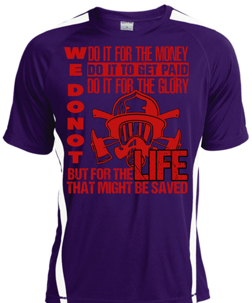 Do It For The Money T Shirt, Being A Firefighter T Shirt, Cool Shirt