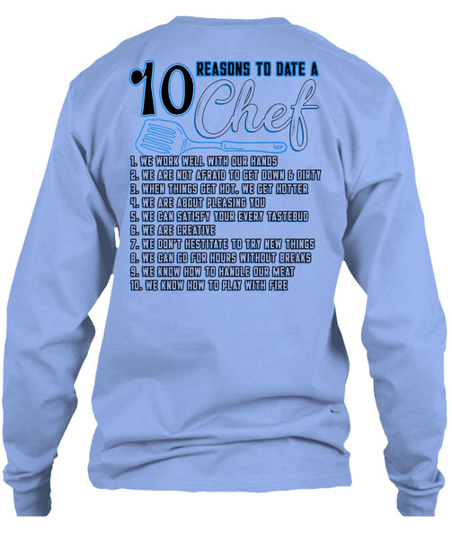 10 Reasons To Date A 10 Chef T Shirt, Being A Chef T Shirt