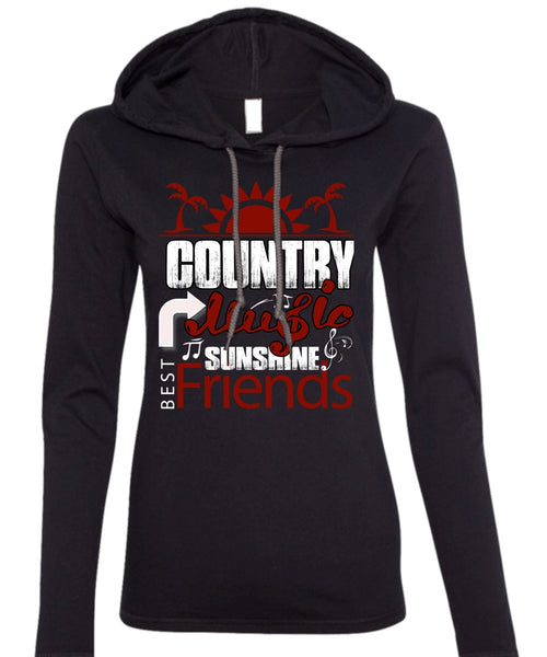 Country Music Sunshine Best Friends T Shirt, My Favorite T Shirt (Anvil Ladies Ringspun Hooded)